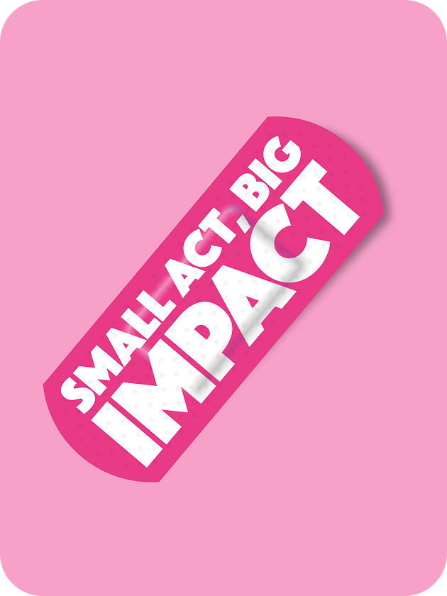 A large plaster on a pink background with the words “Small Act Big Impact” written across it.